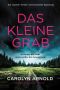 [Amanda Steele 01] • Das kleine Grab
